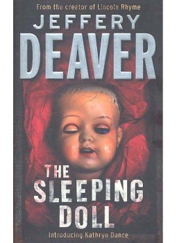 Jeffery Deaver - The Sleeping Doll Jeffery Deaver - The Sleeping Doll, 2008 antikvár könyv