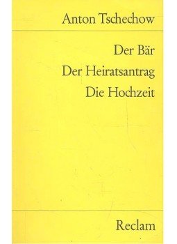 TSCHECHOW, ANTON - Der Bär - Der Heiratsantrag - Die Hochzeit, null 1978 antikvár könyv
