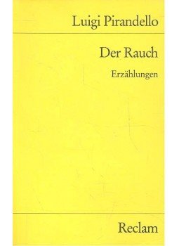 Pirandello, Luigi - Der Rauch - Erzählungen Pirandello, Luigi - Der Rauch - Erzählungen, null 1983 antikvár könyv