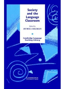 COLEMAN, HYWEL - Society and the Language Classroom COLEMAN, HYWEL - Society and the Language Classroom, null 2010 antikvár könyv