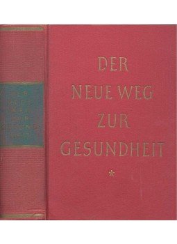 MEYER, WILHELM - Der Neue Weg zur Gesundheit, null 1955 antikvár könyv
