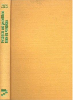 LUBBERS, BERNDT - Persönliche und Geschäftliche Briefe im Privatleben LUBBERS, BERNDT - Persönliche und Geschäftliche Briefe im Privatleben, null 1979 antikvár könyv