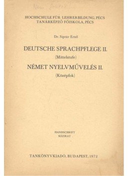 Siptár Ernő - Deutsche Sprachpflege II (Mittelstufe) - Német nyelvművelés II (Középfok), null 1972 antikvár könyv