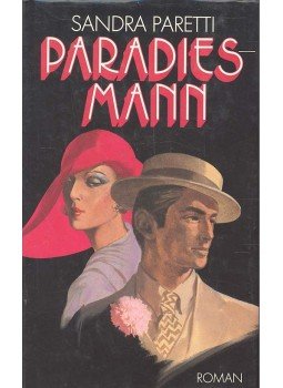 Paretti, Sandra - Paradies Mann Paretti, Sandra - Paradies Mann, null 1983 antikvár könyv