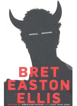 Bret Easton Ellis - Imperial Bedrooms Bret Easton Ellis - Imperial Bedrooms, London 2010 antikvár könyv