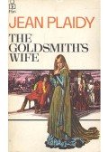Plaidy, Jean - The Goldsmith's Wife