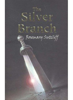 Sutcliff, Rosemary - The Silver Branch Sutcliff, Rosemary - The Silver Branch, null 2007 antikvár könyv