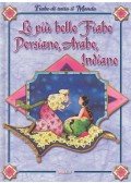 MARCHIORI, RITA - Le più belle fiabe persiane, arabe, indiane