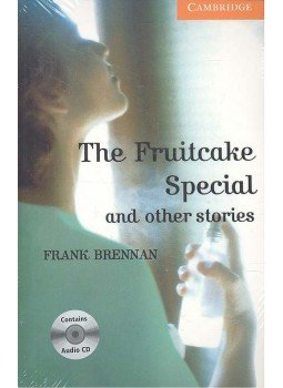 BRENNAN, FRANK - The Fruitcake Special and Other Stories - CD - Stage 4 - Intermediate BRENNAN, FRANK - The Fruitcake Special and Other Stories - CD - Stage 4 - Intermediate, null 2006 antikvár könyv