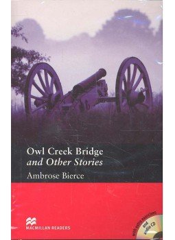 Bierce, Ambrose - Owl Creek Bridge and Other Stories - CD - Level 4 - Pre-intermediate Bierce, Ambrose - Owl Creek Bridge and Other Stories - CD - Level 4 - Pre-intermediate, null 2010 antikvár könyv