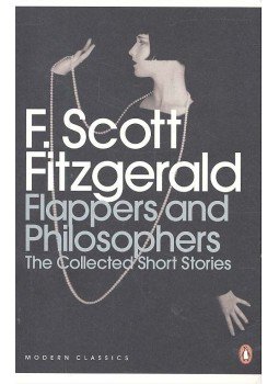 F. Scott Fitzgerald - Flappers and Philosophers F. Scott Fitzgerald - Flappers and Philosophers, null 2010 antikvár könyv
