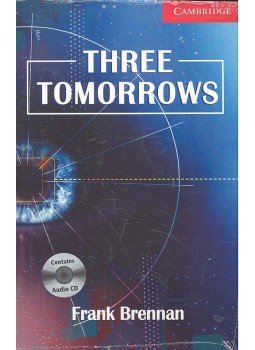 BRENNAN, FRANK - Three Tomorrows - CD - Stage 1 - Beginner BRENNAN, FRANK - Three Tomorrows - CD - Stage 1 - Beginner, null 2006 antikvár könyv