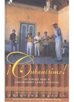 GARCÍA, CRISTINA - Cubanísimo! - The Vintage Book of Contemporary Cuban Literature, null 2003 antikvár könyv