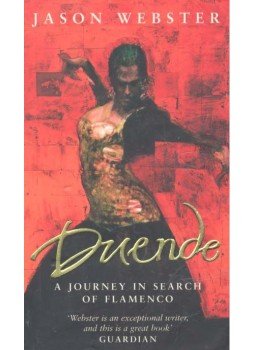 Webster, Jason - Duende - A Journey In Search Of Flamenco, null 2004 antikvár könyv