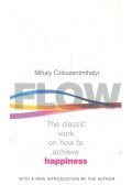 Csíkszentmihályi Mihály - Flow - The Classic Work on How to Achieve Hapiness