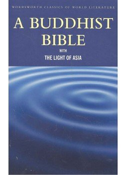 GODDARD, DWIGHT - ARNOLD, SIR EDWIN - A Buddhist Bible with The Light of Asia GODDARD, DWIGHT - ARNOLD, SIR EDWIN - A Buddhist Bible with The Light of Asia, null 2009 antikvár könyv