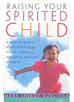 Mary Sheedy Kurcinka - Raising your Spirited Child Mary Sheedy Kurcinka - Raising your Spirited Child, null 1998 antikvár könyv