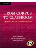CARTER, RONALD - McCARTHY, MICHAEL - From Corpus to Classroom: Language Use and Language Teaching
