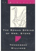Williams, Tennessee - The Roman Spring of Mrs. Stone