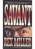 Rex Miller - Savant