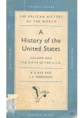 NYE, R. B. - MORPURGO, J. E. - A History of the United States - Volume One - The Birth of the U.S.A.