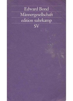 Bond, Edward - Männergesellschaft Bond, Edward - Männergesellschaft, null 1994 antikvár könyv