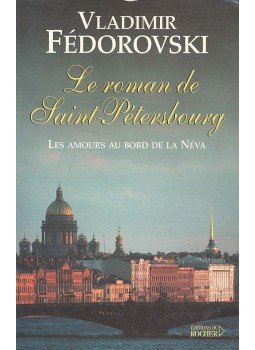Fédorovski, Vladimir - Le roman de Saint-Pétersbourg Fédorovski, Vladimir - Le roman de Saint-Pétersbourg, null 2003 antikvár könyv
