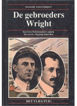 Sproule, Anna - De gebroeders Wright - hoe twee fietsenmakers samen het eerste vliegtuig bouwden, null 1991 antikvár könyv