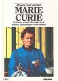 BIRCH, BEVERLEY - Marie Curie - De Poolse geleerde die radium en de heilzame eigenschappen ervan ontdekte