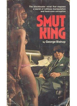 BISHOP, GEORGE - Smut King, null 1974 antikvár könyv