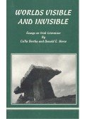 BERTHA, CSILLA - MORSE, DONALD E. - Worlds Visible and Invisible - Essays on Irish Literature