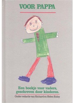 EXLEY, RICHARD - EXLEY, HELEN - Voor Pappa - Een boekje voor vaders, geschreven door kinderen EXLEY, RICHARD - EXLEY, HELEN - Voor Pappa - Een boekje voor vaders, geschreven door kinderen, null 0 antikvár könyv