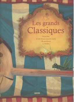  - Les grands Classiques pour les petits - Pinocchio; 20000 lieues sous les mers; L'Ile au trésor; Le Reflet, null 2009 antikvár könyv