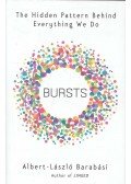 Barabási Albert László - Bursts - The Hidden Pattern Behind Everything We Do