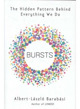 Barabási Albert László - Bursts - The Hidden Pattern Behind Everything We Do Barabási Albert László - Bursts - The Hidden Pattern Behind Everything We Do, null 2010 antikvár könyv