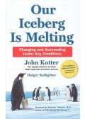 John Kotter,Holger Rathgeber - Our Iceberg is Melting