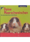 Hensel, Wolfgang - Deine Meerschweinchen - was sie brauchen und was sie alles können