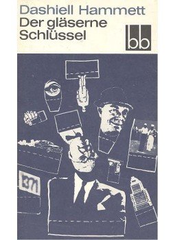 Dashiell Hammett - Der gläserne Schlüssel Dashiell Hammett - Der gläserne Schlüssel, null 1976 antikvár könyv