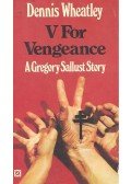 Wheatley, Dennis - V for Vengeance