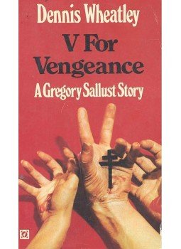 Wheatley, Dennis - V for Vengeance Wheatley, Dennis - V for Vengeance, null 1970 antikvár könyv