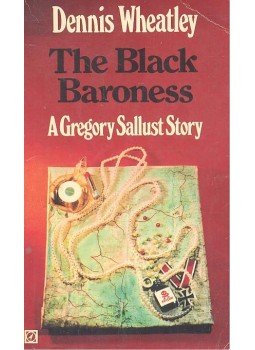 Wheatley, Dennis - The Black Baroness - A Gregory Sallust Story Wheatley, Dennis - The Black Baroness - A Gregory Sallust Story, null 1970 antikvár könyv