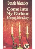 Wheatley, Dennis - Come into My Parlour