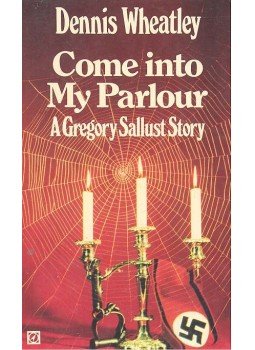 Wheatley, Dennis - Come into My Parlour Wheatley, Dennis - Come into My Parlour, null 1970 antikvár könyv