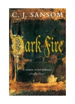 C. J. Sansom - Dark Fire C. J. Sansom - Dark Fire, null 2007 antikvár könyv