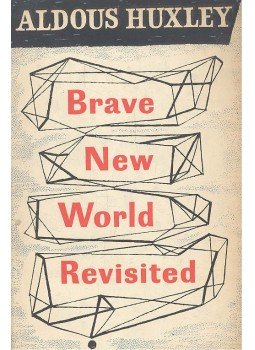 Huxley, Aldous Leonard - Brave New World Revisited Huxley, Aldous Leonard - Brave New World Revisited, null 1959 antikvár könyv