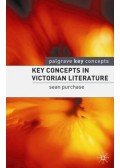 PURCHASE, SEAN - Key Concepts in Victorian Literature