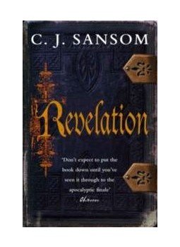 C. J. Sansom - Revelation C. J. Sansom - Revelation, 2009 antikvár könyv