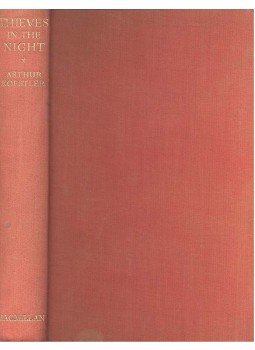 Arthur Koestler - Thieves in the Night Arthur Koestler - Thieves in the Night, null 1946 antikvár könyv