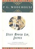 P. G. Wodehouse - Stiff Upper Lip, Jeeves