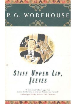 P. G. Wodehouse - Stiff Upper Lip, Jeeves P. G. Wodehouse - Stiff Upper Lip, Jeeves, null 2000 antikvár könyv